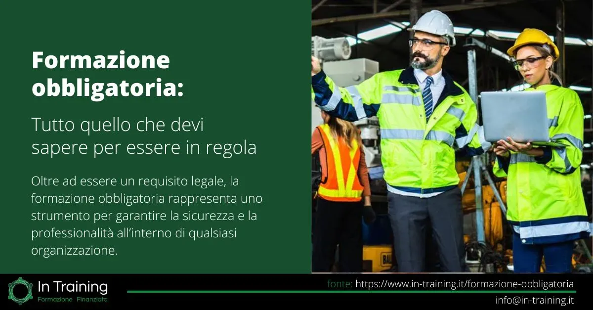 Formazione obbligatoria: tutto quello che devi sapere per essere in regola